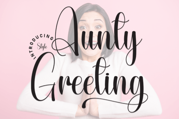 Aunty Greeting Font Review for Sweet Campaigns